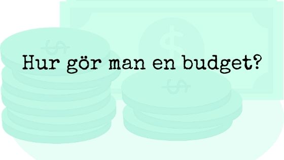 En bild där det står "Hur gör man en budget".