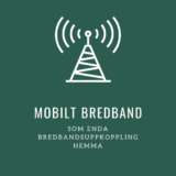 Våra erfarenheter av att använda mobilt bredband som enda uppkoppling